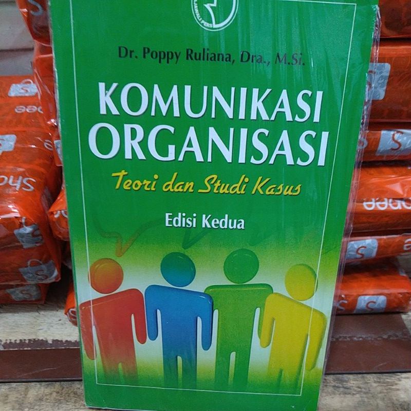 Jual Komunikasi Organisasi Teori Dan Studi Kasus Edisi Kedua Dr Poppy ...