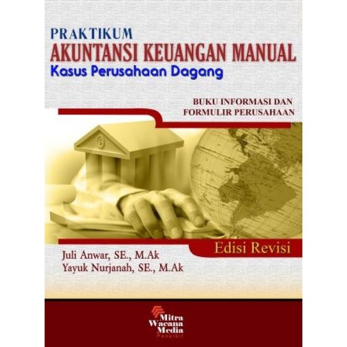 Jual [Mitra Wacana Media] - Praktikum Akuntansi Keuangan Manual Edisi ...