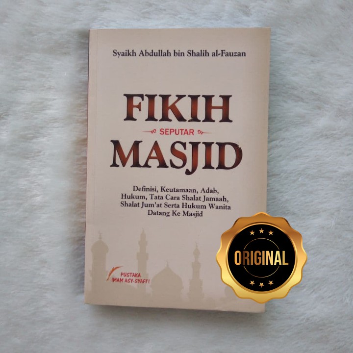 Jual Buku Fikih Seputar Masjid Definisi Keutamaan Adab Hukum Dan