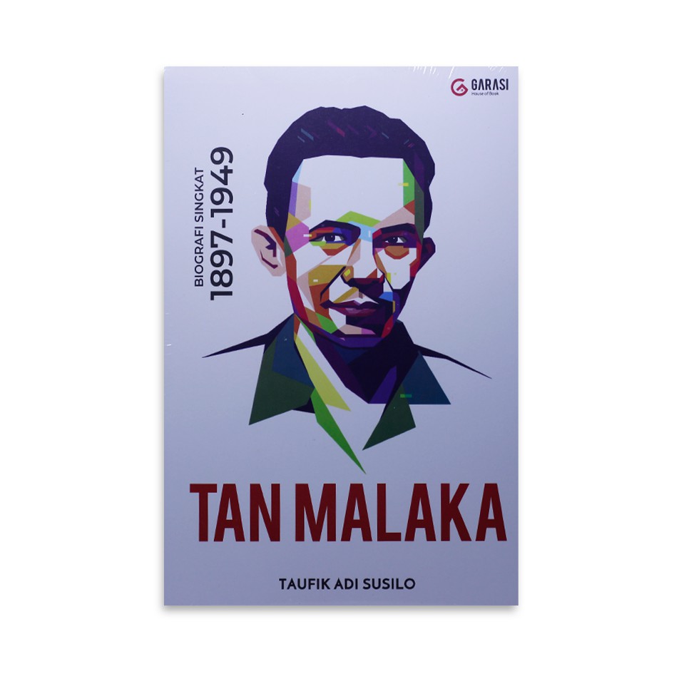 Jual Buku Biografi Tan Malaka: Biografi Singkat 1897-1949 - Ar Ruzz ...