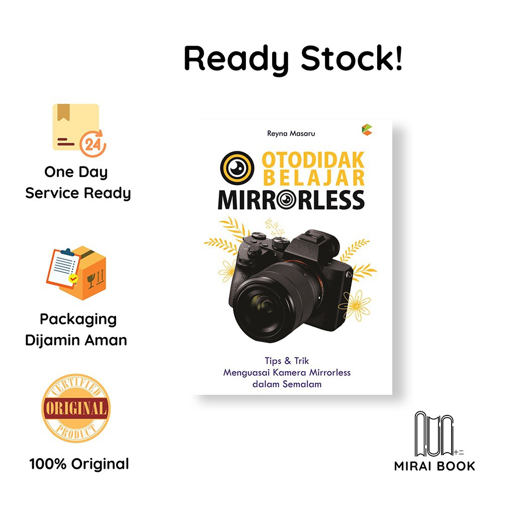 Jual Otodidak Belajar Mirrorless - REYNA MASARU (Cemerlang Publishing ...