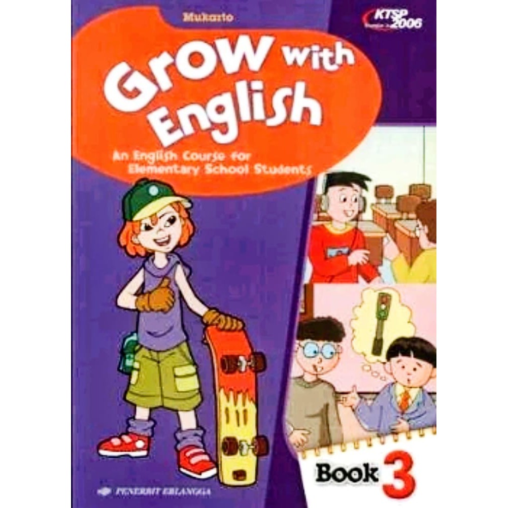 Jual BUKU SD GROW WITH ENGLISH SD KELAS 1 2 3 4 5 6 KTSP 2006 MUKARTO ...