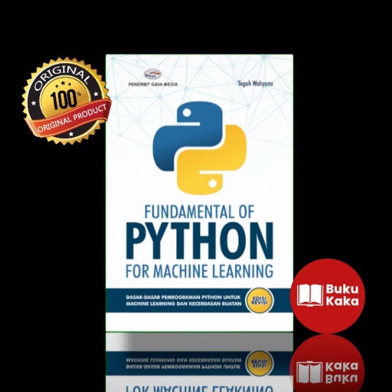 Jual BUKU FUNDAMENTAL OF PYTHON FOR MACHINE LEARNING edisi Revisi ...