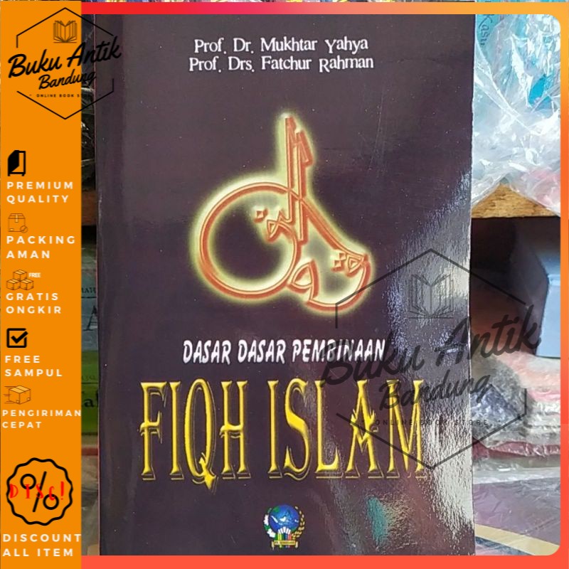 Jual Buku Dasar Dasar Pembinaan Hukum Fiqh Islam Mukhtar Yahya Fatchur Rahman Shopee Indonesia 6110