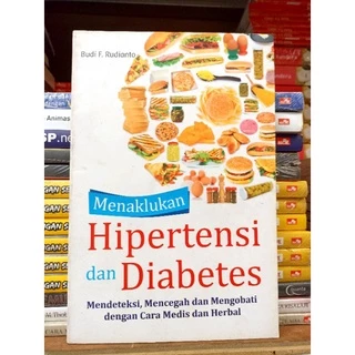 ( PROMO BUKU MURAH ORIGINAL ) BUKU KESEHATAN / HIPERTENSI DAN DIABETES / MENAKLUKAN HIPERTENSI DAN DIABETES / KESEHATAN KELUARGA / MENU MAKANAN SEHAT / PARENTING