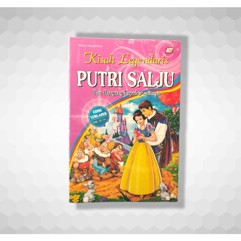 Jual Buku Dongeng Putri Salju Kisah Legendaris Full Colour Dongeng