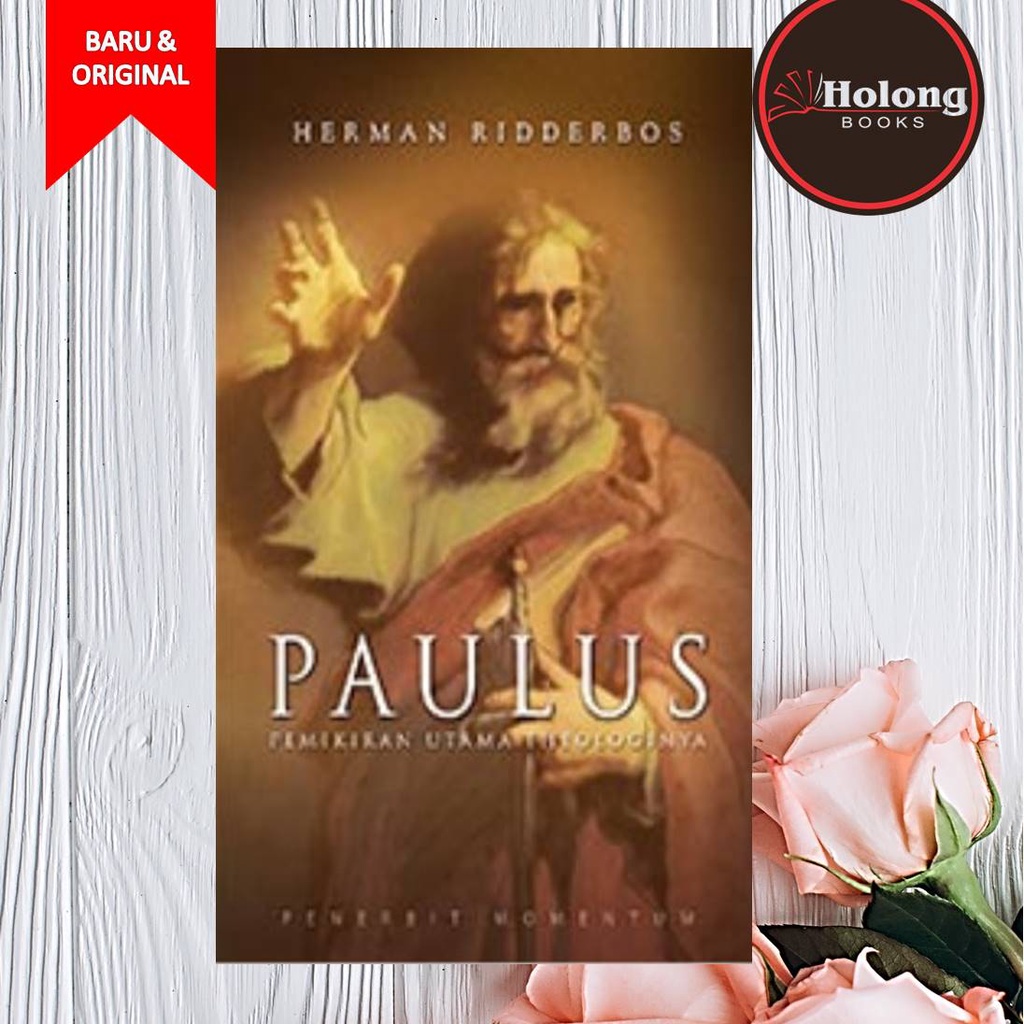 Jual Buku Paulus: Pemikiran Utama Theologinya Teologinya - Herman ...