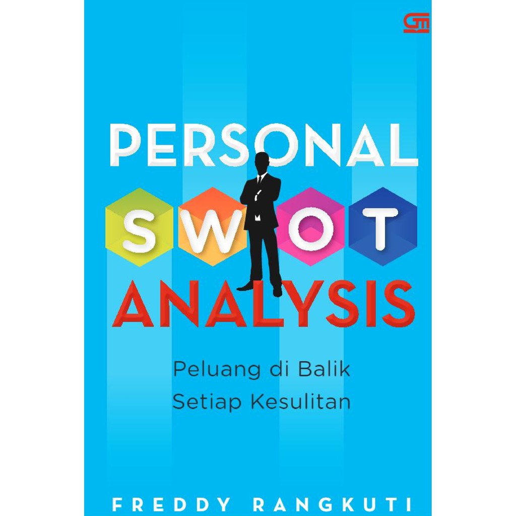 Jual BUKU 05 _Personal SWOT Analysis - Freddy Rangkuti - Pengembangan ...