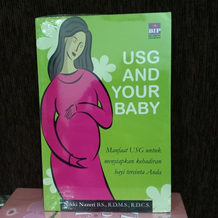 Jual ORI BUKU USG AND YOUR BABY Manfaat USG Untuk Menyiapkan Kehadiran ...