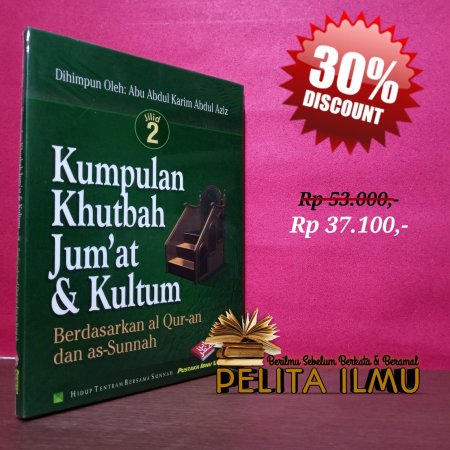 Jual Buku Kumpulan Khutbah Jum At Dan Kultum Berdasarkan Al Qur An Dan As Sunnah Jilid