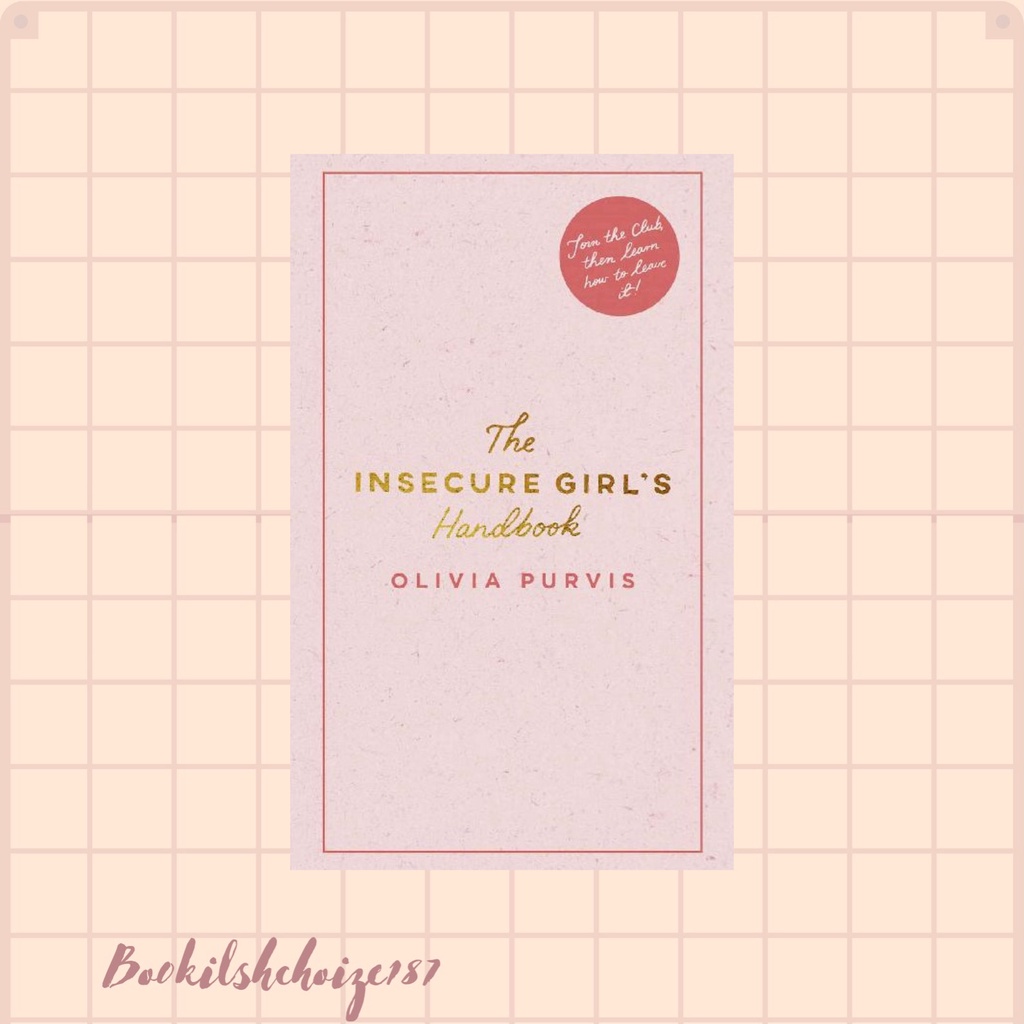 Jual THE INSECURE GIRL'S HANDBOOK - OLIVIA PURVIS | Shopee Indonesia