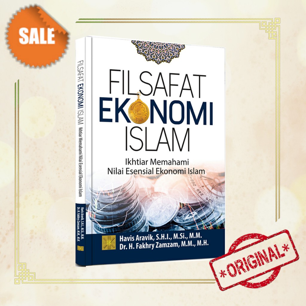 Jual Filsafat Ekonomi Islam: Ikhtiar Memahami Nilai Esensial Ekonomi ...