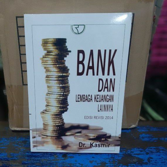 Jual Buku Bank Dan Lembaga Keuangan Lainnya Edisi Revisi 2014 By Dr ...