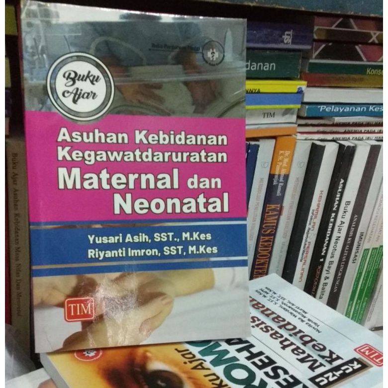 Jual Asuhan Kebidanan Kegawatdaruratan Maternal Dan Neonatal | Shopee ...