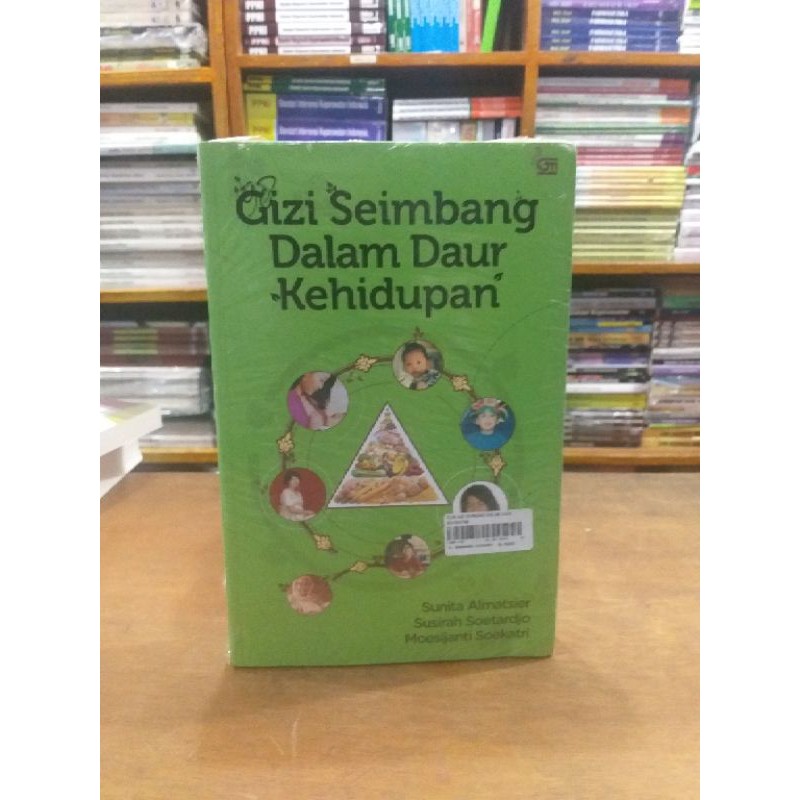 Jual GIZI SEIMBANG DALAM DAUR KEHIDUPAN SUNITA ALMATSIER BUKU ORIGINAL ...