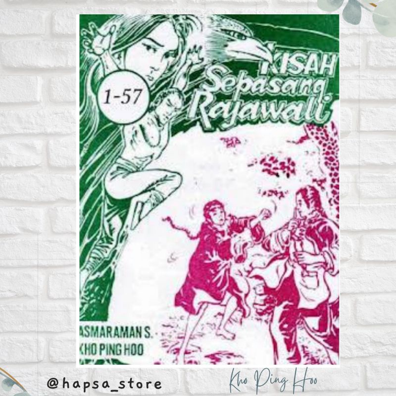 Jual Buku Cerita Silat KPH KISAH SEPASANG RAJAWALI 1-57 Kho Ping Hoo ...