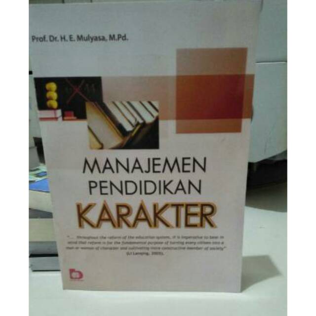 Jual Manajemen Pendidikan Karakter Prof. Dr. H.E Mulyasa | Shopee Indonesia