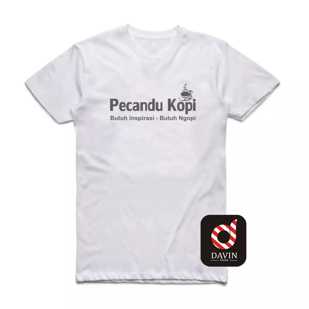 Jual Kaos Kata2 Pecandu Kopi Kaos Cowok Cewek 4 Varian Warna S