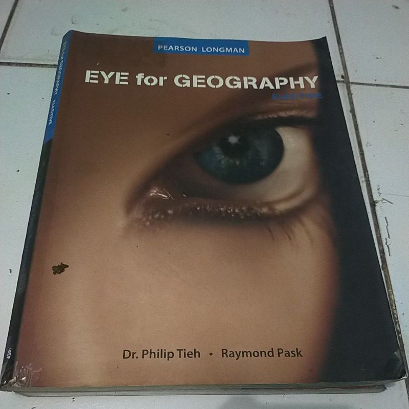 Jual ORIGINAL EYE FOR GEOGRAPHY DR PHILIP TIEH RAYMOND PASK PEARSON ...