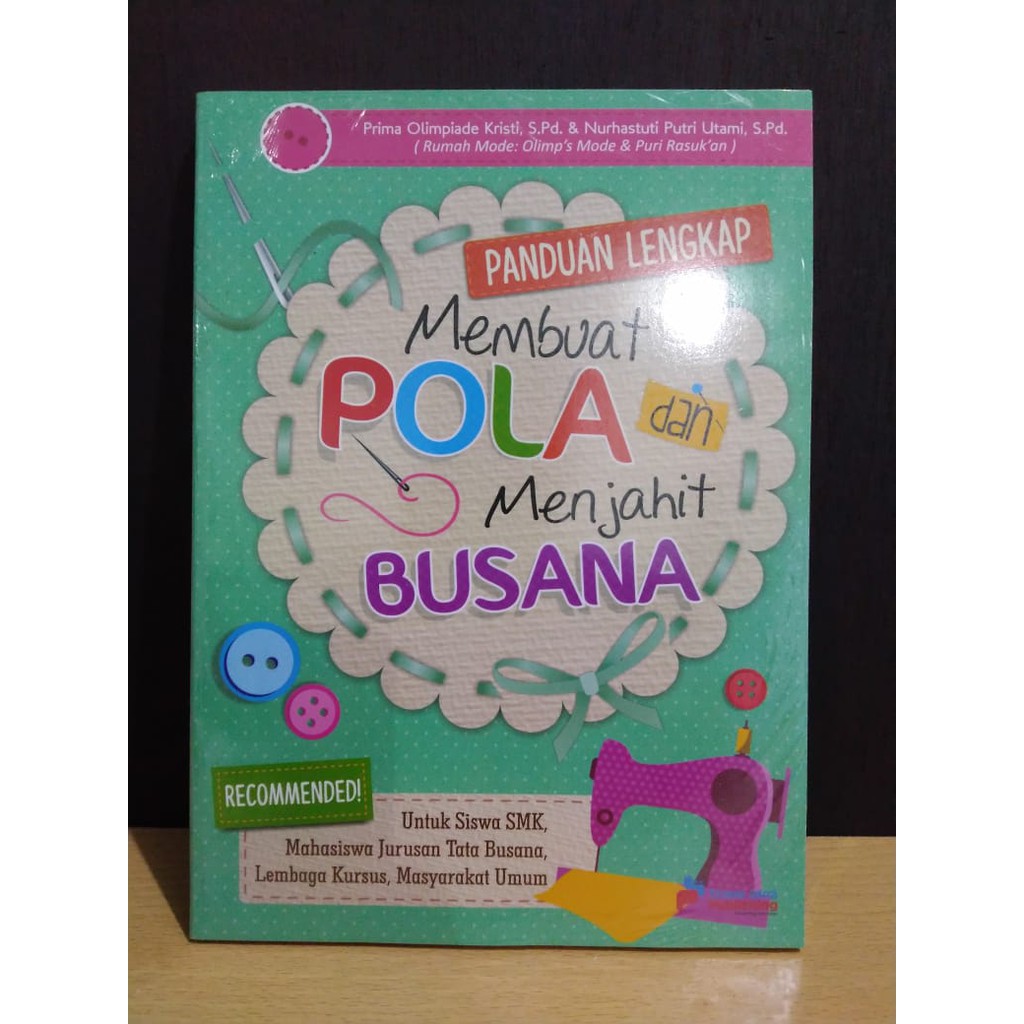 Jual Buku Panduan Lengkap Membuat Pola Dan Menjahit Busana - Prima ...