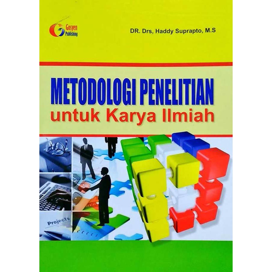 Jual BUKU METODE PENELITIAN UNTUK KARYA ILMIAH - HADDY SUPRAPTO ...