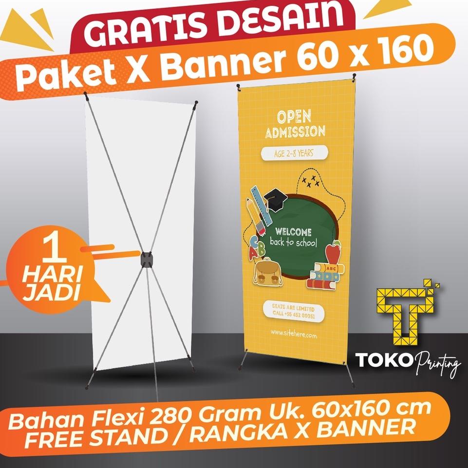 Jual Dgp-52 PAKET X BANNER 60X160 GRATIS DESAIN + TIANG / RANGKA X ...