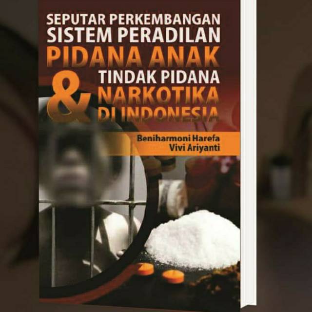 Jual NEW - BUKU Seputar Perkembangan Sistem Peradilan Pidana Anak ...