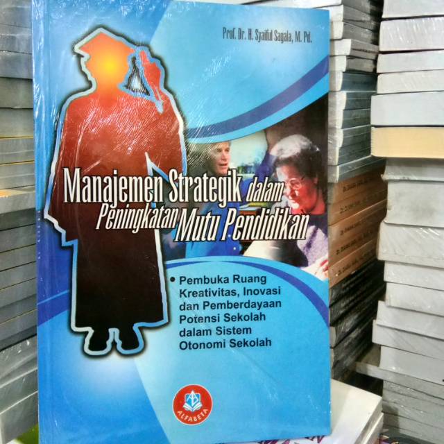 Jual Manajemen Strategik Dalam Peningkatan Mutu Pendidikan Shopee