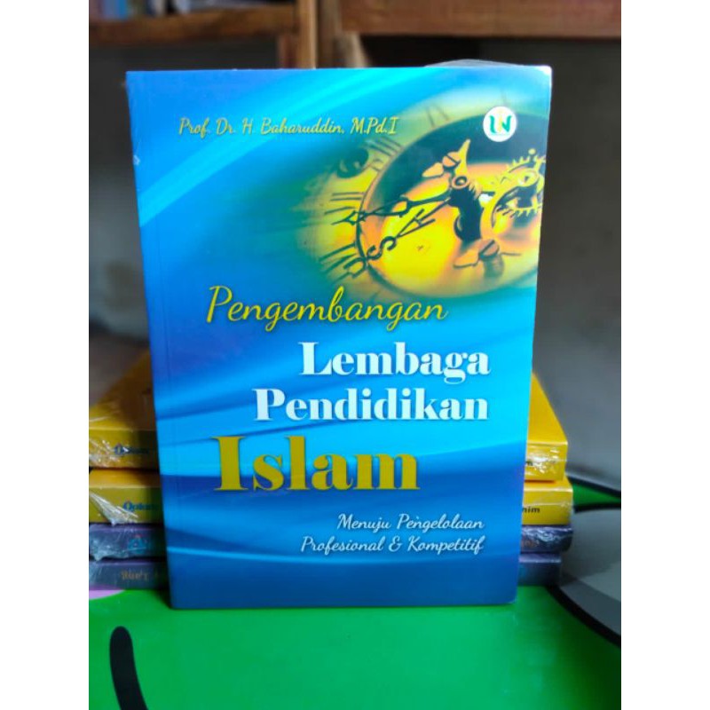 Jual PENGEMBANGAN LEMBAGA PENDIDIKAN ISLAM MENUJU PENGELOLAAN ...