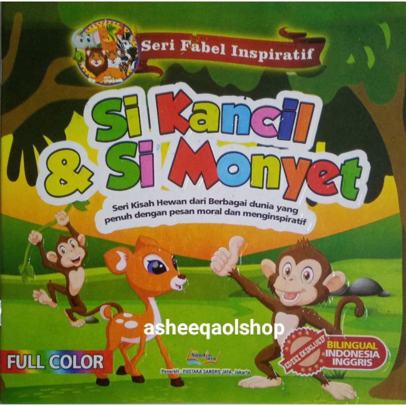 Jual Buku Dongeng Cerita Fabel Inspiratif Si Kancil And Si Monyetbilingual Shopee Indonesia 3679