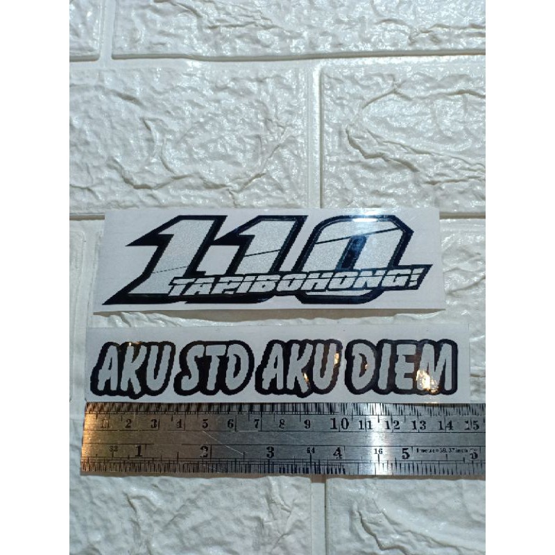 Jual Stiker 2pcs 110 Tapi Bohong Dan Aku Std Aku Diem Cutting | Shopee ...