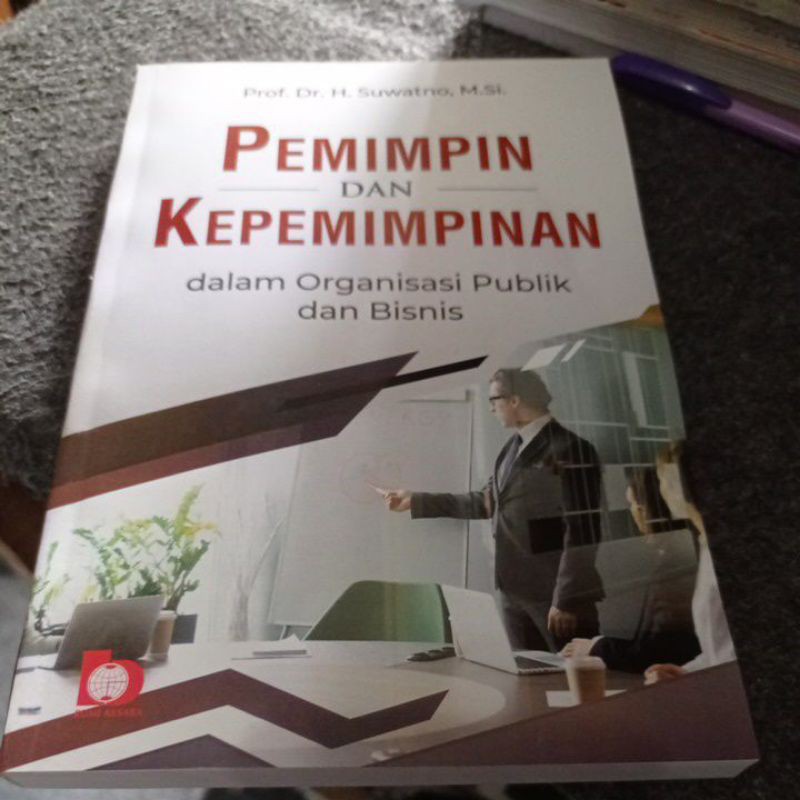 Jual BUKU PEMIMPIN DAN KEPEMIMPINAN DALAM ORGANISASI PUBLIK DAN BISNIS ...