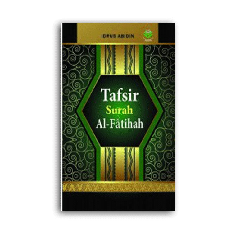 Jual Buku Tafsir Surah Al Fatihah Idrus Abidin Amzah Shopee Indonesia