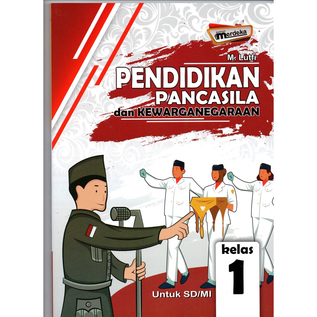 Jual Buku Siswa Pendidikan Pancasila Kelas 1 Untuk Sdmi Kurikulum