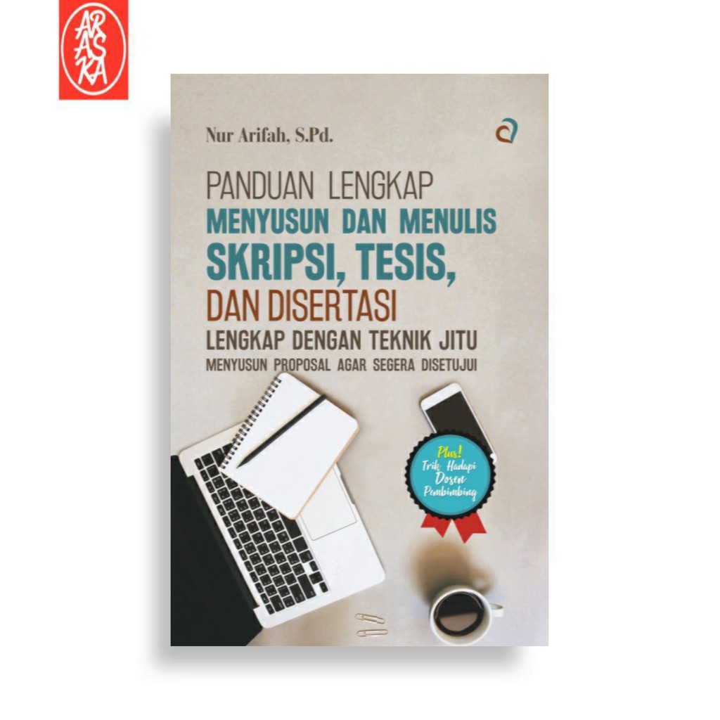 Jual Araska Publisher - Panduan Lengkap Menyusun Dan Menulis Skripsi ...