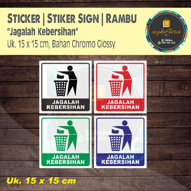 Jual Sticker Stiker Sign Rambu K3 Jagalah Kebersihan - Uk. 15x15 Cm ...