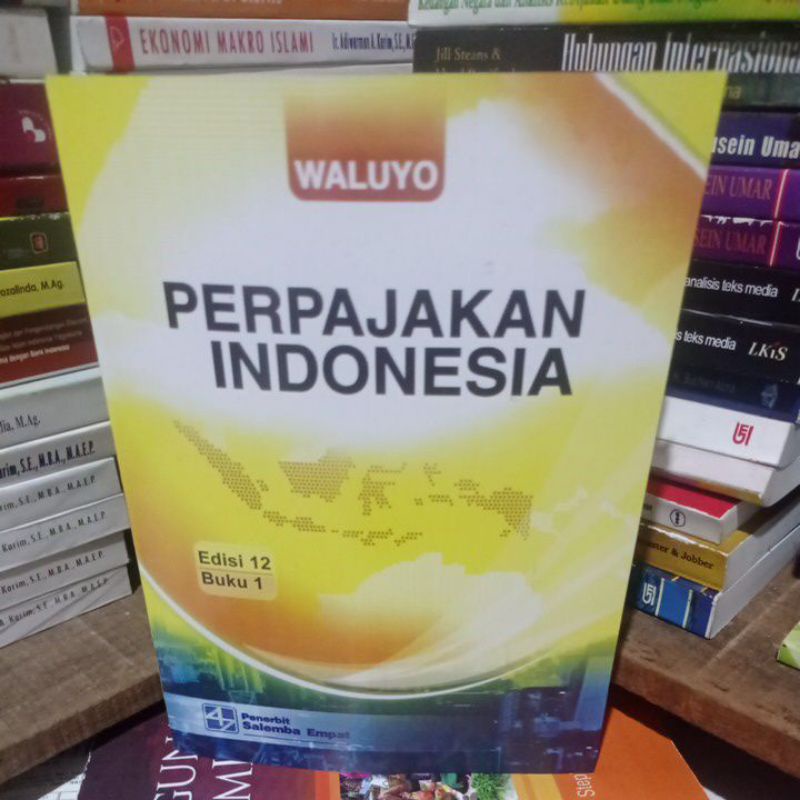 Jual Perpajakan Indonesia Edisi 12 Buku 1 By Waluyo | Shopee Indonesia