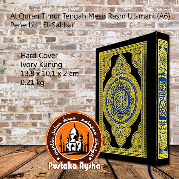 Jual Al Quran Timur Tengah Mesir Rasm Utsmani A6 - Pustaka Aysha ...