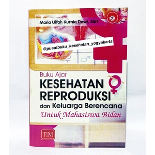 Jual Buku Ajar Kesehatan Reproduksi Dan Keluarga Berencana Untuk ...