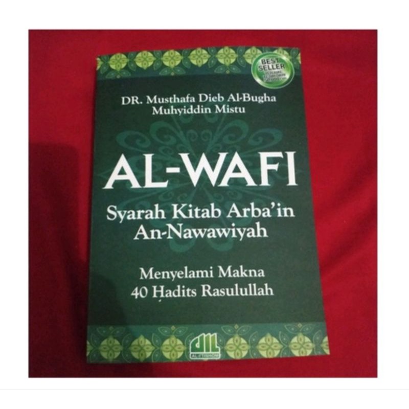 Jual Buku Al Wafi Syarah Kitab Arbain An Nawawiyah Menyelami Makna 40