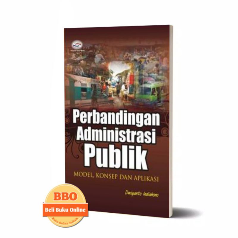 Jual Perbandingan Administrasi Publik; Model, Konsep Dan Aplikasi ...