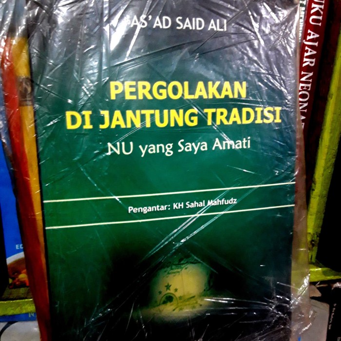 Jual Pergolakan Di Jantung Tradisi NU As Ad Said Ali | Shopee Indonesia