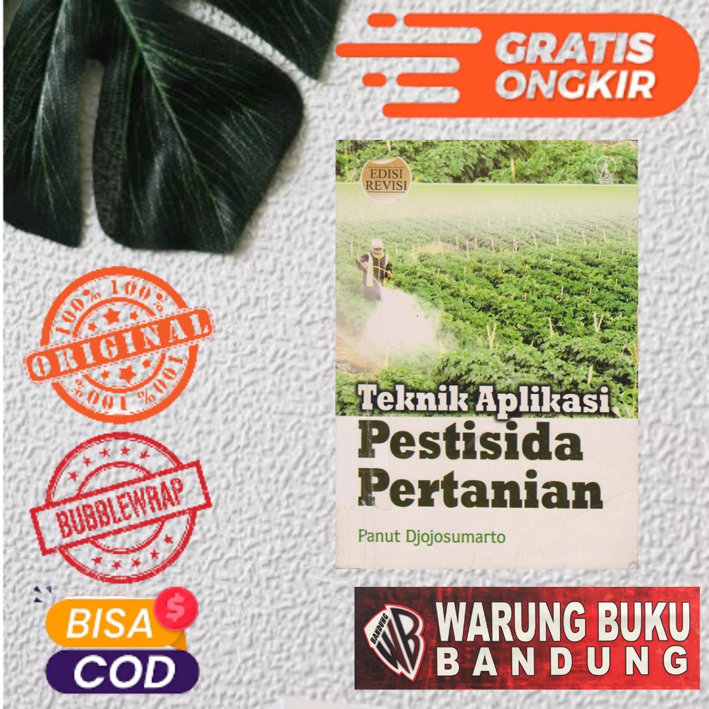 Jual Buku Teknik Aplikasi Pestisida Pertanian Edisi Revisi - Panut ...