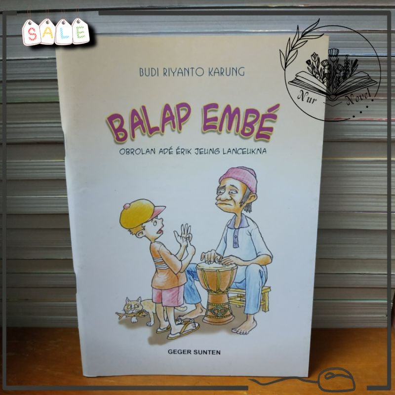 Jual Buku Novel Sunda Balap Embe - Budi Riyanto Karung - Buku 100% ...