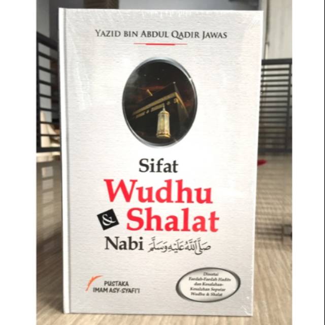 Jual Jual Buku Sifat Wudhu And Shalat Nabi Yazid Bin Abdul Qadir Jawas