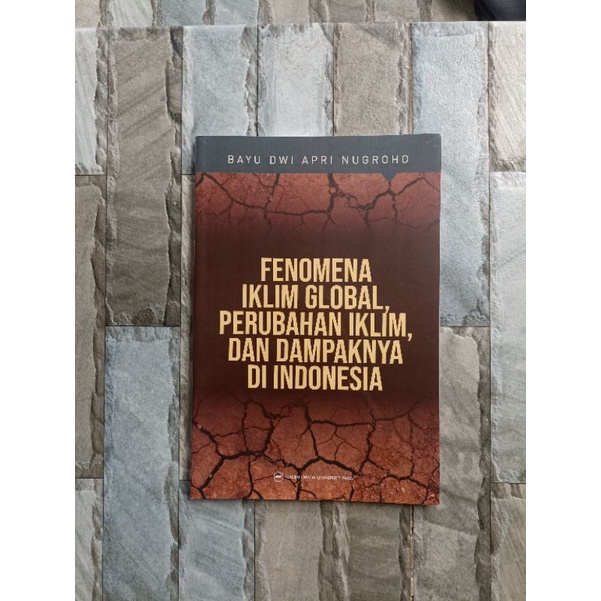 Jual BUKU FENOMENA IKLIM GLOBAL, PERUBAHAN IKLIM, DAN DAMPAKNYA DI ...