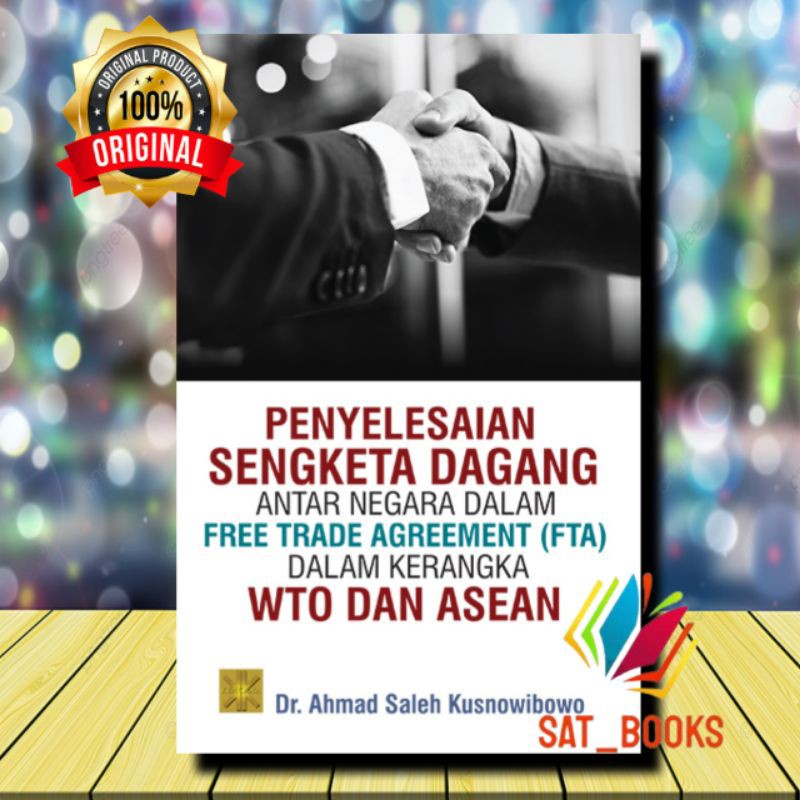 Jual PENYELESAIAN SENGKETA DAGANG ANTAR NEGARA DALAM FREE TRADE ...