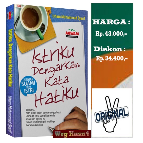 Jual Buku Istriku Dengarkan Kata Hatiku Curhat Suami Buat Istri