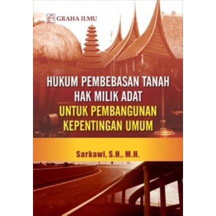 Jual Buku Hukum Pembebasan Tanah Hak Milik Adat Untuk Pembangunan ...