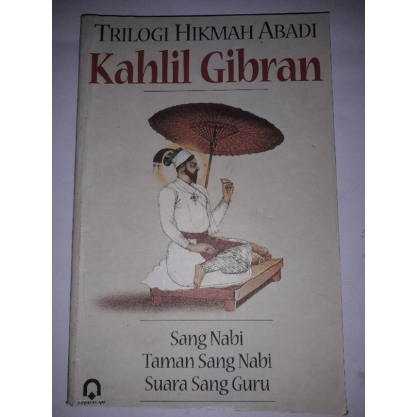 Jual Tirologi Hikmah Abadi - Sang Nabi Taman Sang Nabi Suara Sang Guru ...